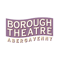 The Borough Theatre Abergavenny